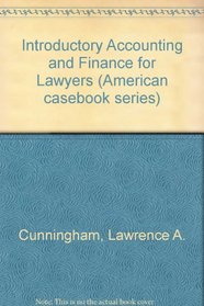 Introductory Accounting and Finance for Lawyers (American Casebook Series)