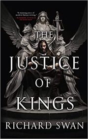 The Justice of Kings (Empire of the Wolf, Bk 1)