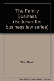 The Family Business (Butterworths business law series)
