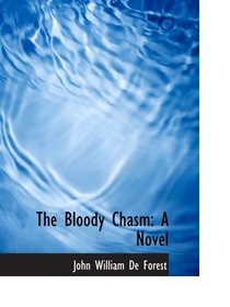 The Bloody Chasm: A Novel