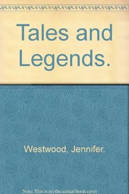 Tales and Legends.