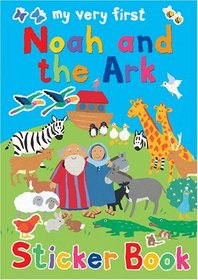 Noah and the Ark Sticker Book (My Very First Bible Stories)