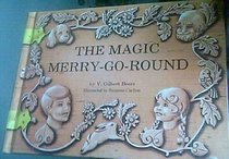 The magic merry-go-round,
