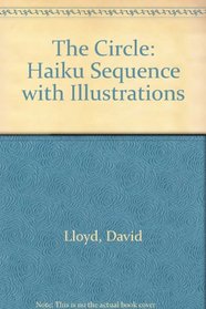 The Circle: Haiku Sequence with Illustrations