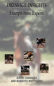 Dressage Insights: Excerpts from Experts