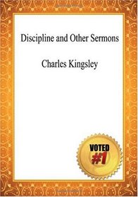 Discipline and Other Sermons - Charles Kingsley