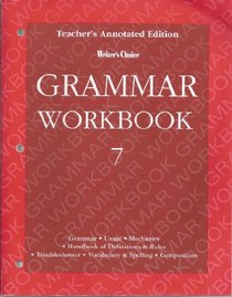 Writers Choice 7 Grammar Workbook - Teacher Edition