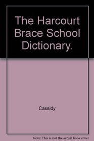 The Harcourt Brace School Dictionary.