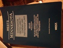 West's Minnesota Corporation, Limited Liability Company, and Partnership Laws, 2010 ed.