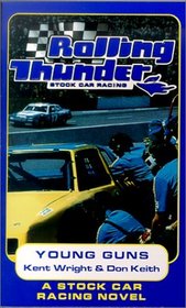 Young Guns (Rolling Thunder Stock Car Racing (Hardcover))