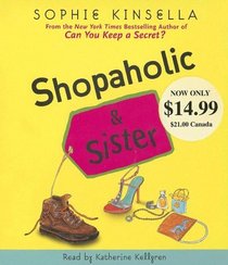 Shopaholic & Sister (Shopaholic, Bk 4) (Abridged Audio CD)