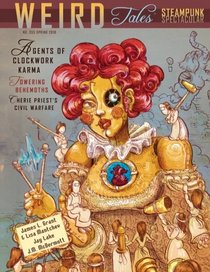 Weird Tales #355: The Steampunk Spectacular Issue