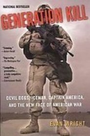 Generation Kill: Devil Dogs, Iceman, Captain America and the New Face of American War