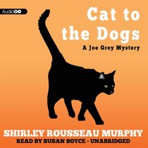 Cat to the Dogs  (A Joe Grey Mystery, Book 5) (Joe Grey Mysteries)