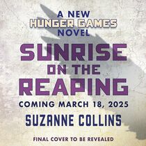 Sunrise on the Reaping (A Hunger Games Novel) (The Hunger Games)