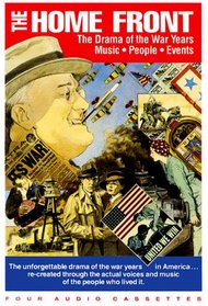 The Home Front: The Drama of the War Years : Music-People-Events