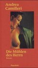 Die Mhlen des Herrn.