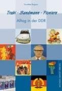 Trabi, Sandmann, Pioniere