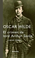 El crimen de lord Arthur Savile/ The crime of lord Arthur Savile: Y Otros Relatos/ and Other Stories (Libros Del Tiempo) (Spanish Edition)