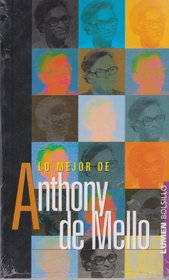 Lo Mejor De Anthony De Mello/the Best Of Anthony De Mello