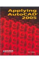 Applying AutoCAD 2005, Student Edition
