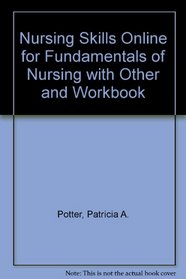 Nursing Skills Online for Fundamentals of Nursing (User Guide, Access Code and Textbook Package)