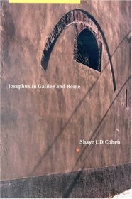 Josephus in Galilee and Rome: His Vita and Development As a Historian