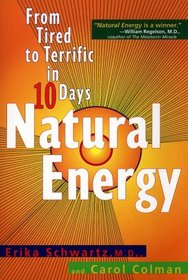 Natural Energy: From Tired to Terrific in 10 Days