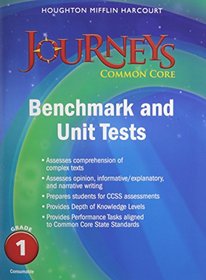 Journeys: Common Core Benchmark Tests and Unit Tests Consumable Grade 1