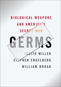 Germs : Biological Weapons and America's Secret War