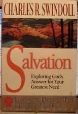 Salvation: Exploring God's Answer for Your Greatest Need (Growing Deep in the Christian Life)