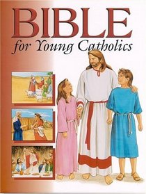 Bible for Young Catholics (More for Kids)