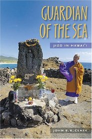Guardian of the Sea: Jizo in Hawaii (Latitude 20 Books)