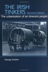 The Irish Tinkers: The Urbanization of an Itinerant People