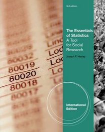 The Essentials of Statistics: A Tool for Social Research. Joseph F. Healey
