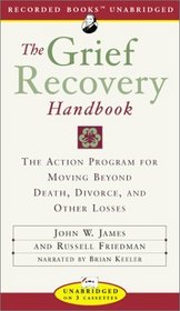 The Grief Recovery Handbook (Audio Cassette) (Unabridged)