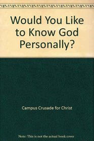 Would You Like to Know God Personally?