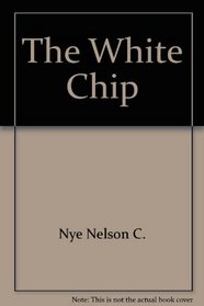 White Chip, The (Five Star westerns)