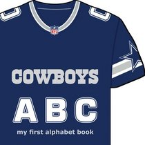 Dallas Cowboys ABC: My First Alphabet Book (Team Board Books)