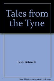 Tales from the Tyne