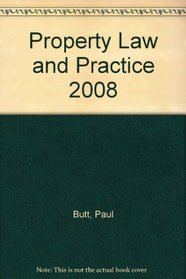 Property Law and Practice 2008