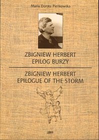 Zbigniew Herbert: Epilog Burzy = Zbigniew Herbert : Epilogue of the Storm (English and Polish Edition)