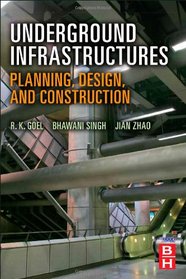 Underground Infrastructures: Planning, Design, and Construction