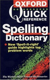 The Oxford Quick Reference Spelling Dictionary