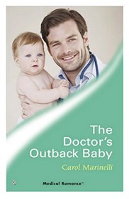 Harlequin Medical - Large Print - The Doctor's Outback Baby