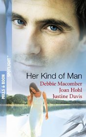 Her Kind of Man: Second-Chance Hero / A Man Apart / Navy Husband