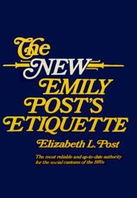 The New Emily Post's Etiquette