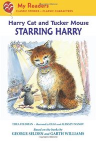 Starring Harry (Harry Cat and Tucker Mouse) (My Readers)