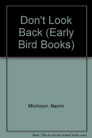 Don't Look Back (Early Bird Books)