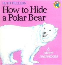 How to Hide a Polar Bear:  Other Mammals